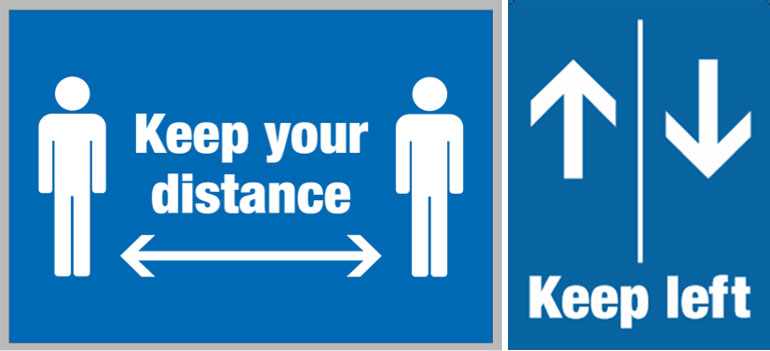 New signs to remind people to keep your distance and keep left